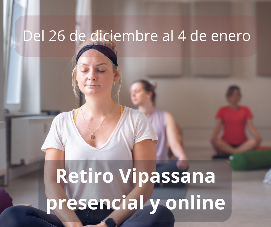 Retiro Vipassana del 26 de diciembre al 4 de enero